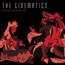 The Cinematics : Silent Scream